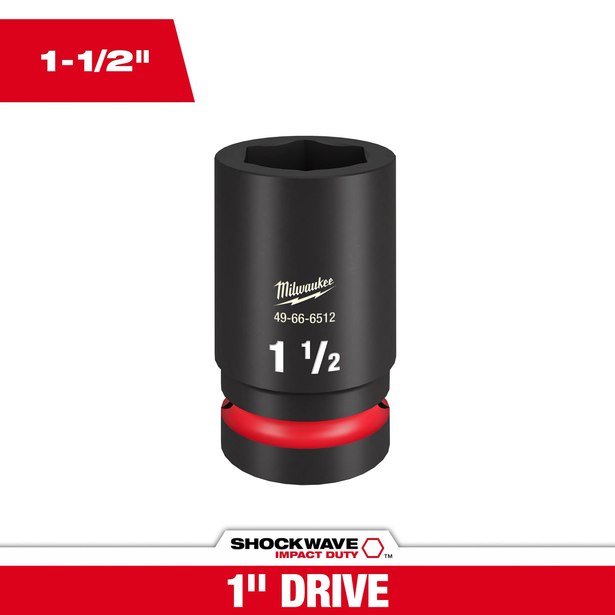 Milwaukee 49-66-6512 SHOCKWAVE Impact Duty 1" Drive 1-1/2" Deep 6 Point Socket
